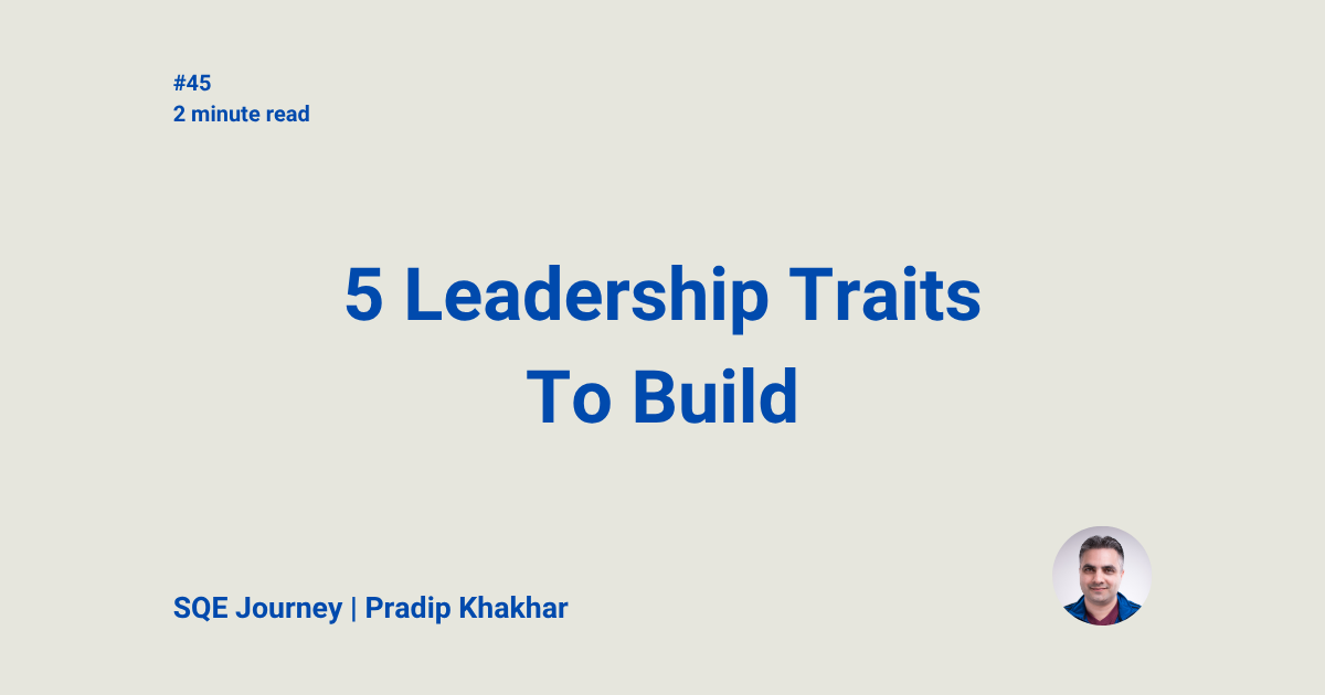 5 Leadership Traits To Build