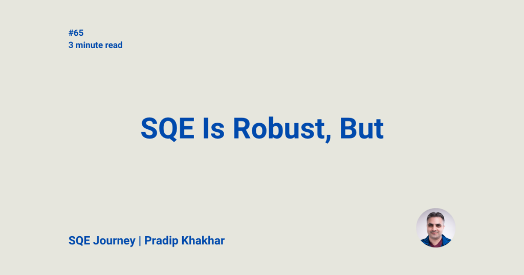 SQE Is Robust, But